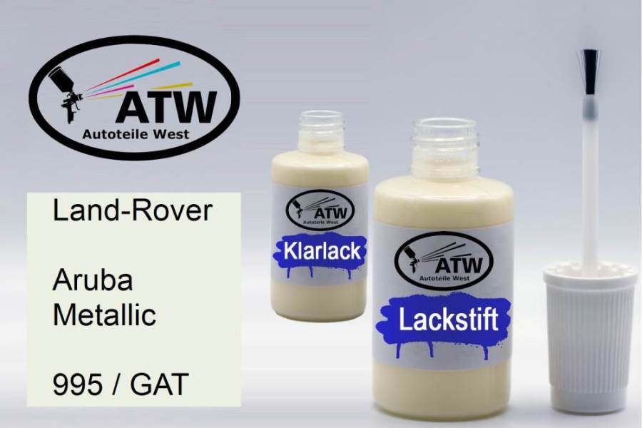 Land-Rover, Aruba Metallic, 995 / GAT: 20ml Lackstift + 20ml Klarlack - Set, von ATW Autoteile West.